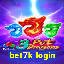 bet7k login